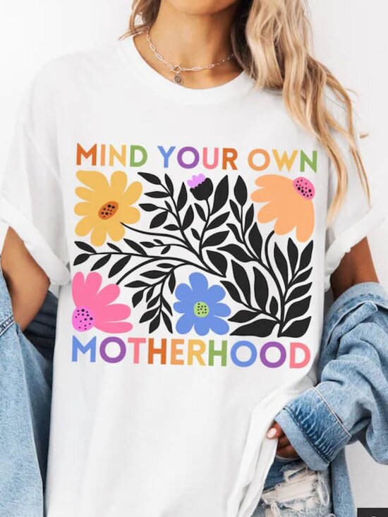 Tops - Mind Your Own Motherhood Graphic Shirt, Funny Floral Mom Tee